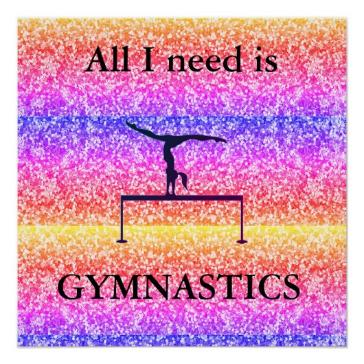 Alles, was ich brauche, ist GYMNASTICS Glossgrün P Poster (Vorderseite)
