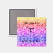 Alles was ich brauche ist GYMNASTICS Magnet (Vorderseite/Rückseite)