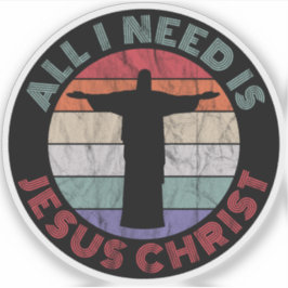 Alles, was ich brauche, ist Jesus Christus Aufkleber