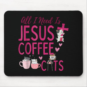 Alles, was ich brauche, ist Jesus, Kaffee und Katz Mousepad