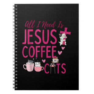 Alles, was ich brauche, ist Jesus, Kaffee und Katz Notizblock