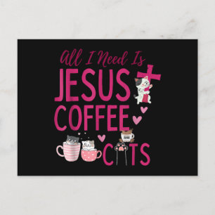 Alles was ich brauche ist Jesus, Kaffee und Katzen Feiertagspostkarte
