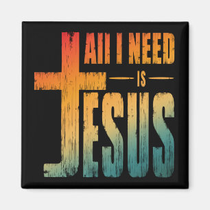 ALLES, WAS ICH BRAUCHE, IST JESUS MAGNET