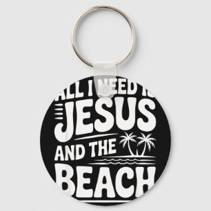 Alles was ich brauche ist Jesus und der Strand All Schlüsselanhänger