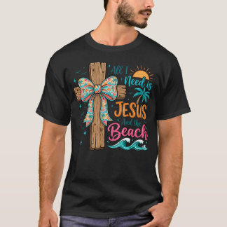 Alles, was ich brauche, ist Jesus und der Strand H T-Shirt