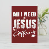 Alles, was ich brauche, ist Jesus und Kaffee Einladung (Stehend Vorderseite)
