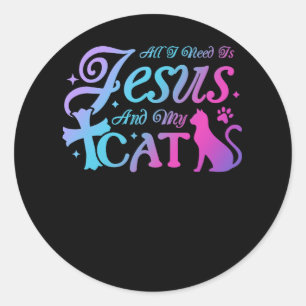 Alles, was ich brauche, ist Jesus und meine Katze Runder Aufkleber