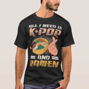 Alles was ich brauche ist K-Pop und Ramen Finger H T-Shirt