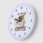 Alles, was ich brauche, ist Kaffee Große Wanduhr (Winkel)