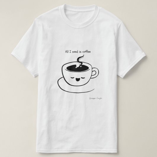 Alles, was ich brauche, ist Kaffee - Männer T - Sh T-Shirt (Design vorne)