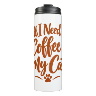 Alles, was ich brauche, ist Kaffee & meine Katze L Thermosbecher