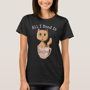 Alles was ich brauche ist Kaffee   Retro Kaffee &  T-Shirt