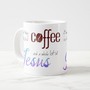 Alles, was ich brauche, ist Kaffee und Jesus Jumbo-Tasse