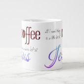 Alles, was ich brauche, ist Kaffee und Jesus Jumbo-Tasse (Vorderseite)