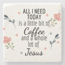 Alles, was ich brauche, ist Kaffee und Jesus Unter