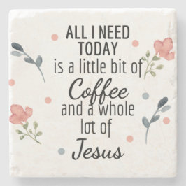 Alles, was ich brauche, ist Kaffee und Jesus Unter Steinuntersetzer