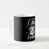 Alles, was ich brauche, ist Kaffee und meine Aussi Kaffeetasse (Vorderseite Links)