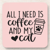 Alles, was ich brauche, ist Kaffee und meine Katze Getränkeuntersetzer (Vorderseite)