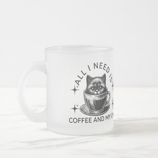 Alles was ich brauche ist Kaffee und meine Katze Mattglastasse (Links)