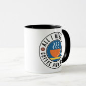 Alles, was ich brauche, ist Kaffee und meine Katze Tasse (VorderseiteRechts)