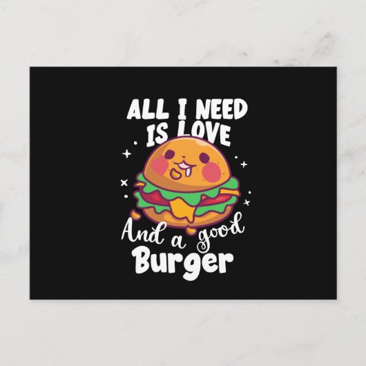 Alles was ich brauche ist Liebe und Burger | Burge Postkarte (Vorderseite)