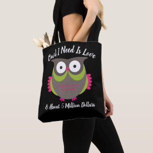 Alles, was ich brauche, ist Liebe und Geld Funny N Tasche