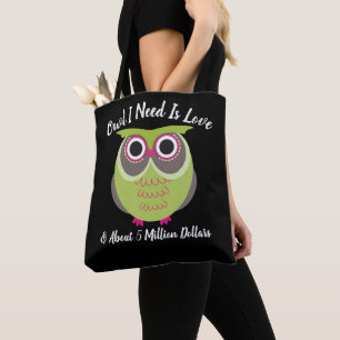 Alles, was ich brauche, ist Liebe und Geld Funny N Tasche