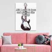 Alles was ich brauche ist Liebe und Gitarre spiele Leinwanddruck (Insitu (Wohnzimmer))