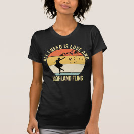 Alles, was ich brauche, ist Liebe und Highland Fli T-Shirt