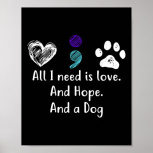 Alles was ich brauche ist Liebe und Hoffnung und e Poster