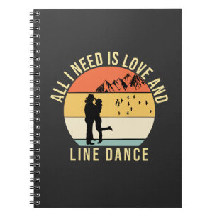 Alles, was ich brauche, ist Liebe und Line Dance G Notizblock