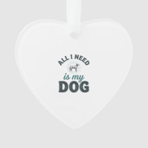 Alles, was ich brauche, ist mein Hund Vintage Grav Ornament