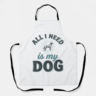 Alles, was ich brauche, ist mein Hund Vintage Grav Schürze