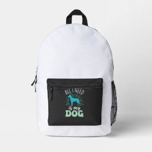 Alles was ich brauche ist mein Hunde Liebhaber Bedruckter Rucksack
