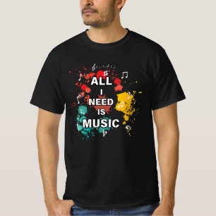 Alles, was ich brauche, ist Musik, farbenfrohe, mo T-Shirt