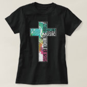 Alles, was ich brauche, ist Musik Jesus Christlich T-Shirt (Design vorne)
