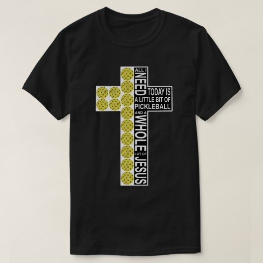 Alles, was ich brauche, ist Pickleball Jesus beunr T-Shirt (Design vorne)