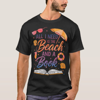 Alles was ich brauche ist Strand Ein Buch Sommer B T-Shirt