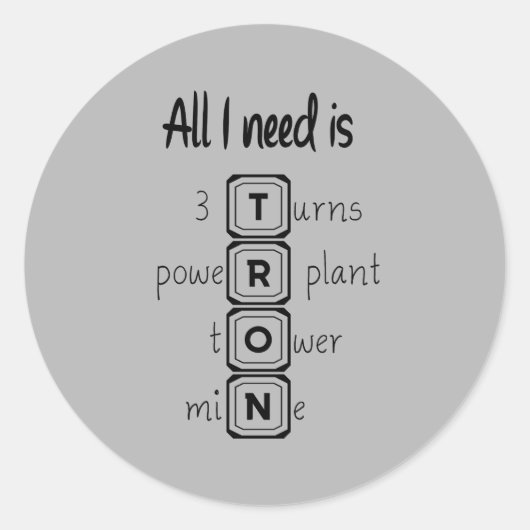 Alles was ich brauche ist TRON Runder Aufkleber (Vorderseite)