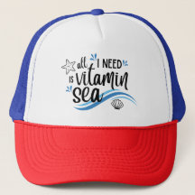 Alles, was ich brauche, ist Vitamin Sea Trucker Hu