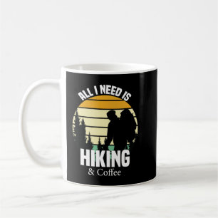 Alles was ich brauche ist Wandern und Kaffee Shirt Kaffeetasse