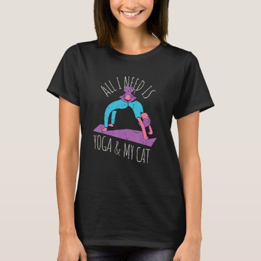 Alles, was ich brauche, ist Yoga und meine Katze. T-Shirt (Vorderseite)