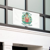 Alles, was ich brauche, ist Yoga und Yarne Phrase Banner (Äußeres Gebäude)