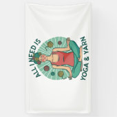 Alles, was ich brauche, ist Yoga und Yarne Phrase Banner (Vertikal)