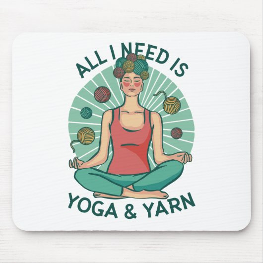Alles, was ich brauche, ist Yoga und Yarne Phrase Mousepad (Vorne)