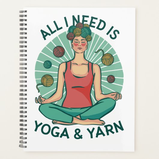 Alles, was ich brauche, ist Yoga und Yarne Phrase Planer (Vorderseite)