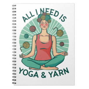 Alles, was ich brauche, ist Yoga & Yarn Notizblock