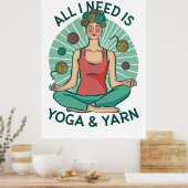 Alles, was ich brauche, ist Yoga & Yarn Poster (Küche)