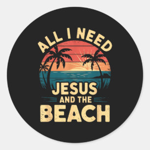 Alles was ich brauche Jesus und der Strand Lustige Runder Aufkleber