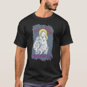 Alles, was ich brauche Jesus Wokeness Christianity T-Shirt (Vorderseite)